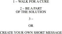 1 – WALK FOR A